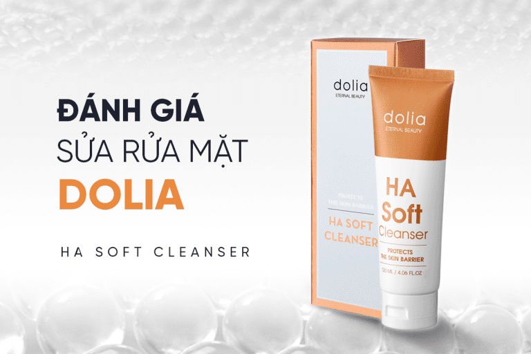 Đánh giá sữa rửa mặt Dolia