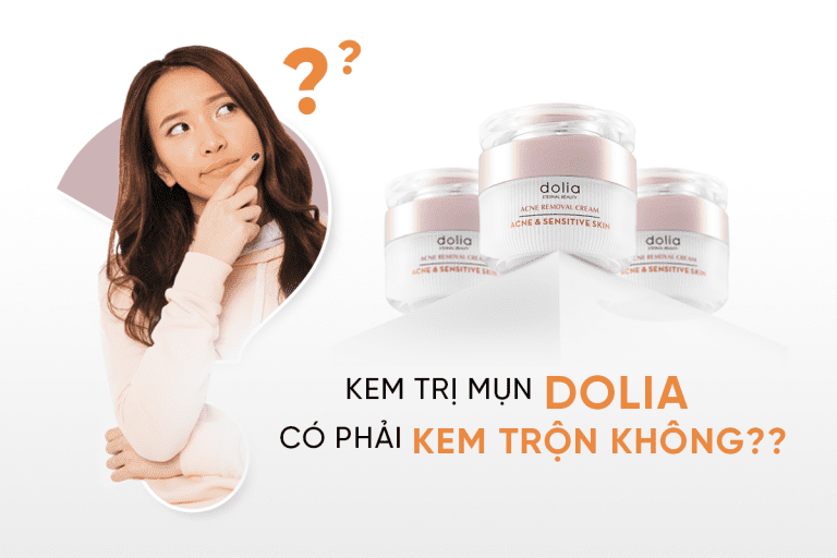 Kem trị mụn Dolia có phải kem trộn không